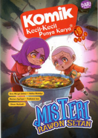 Komik kecil-kecil punya karya: misteri rawon setan