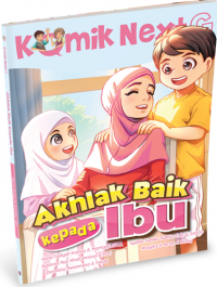 Image of Komik Next G: Akhlak Baik Kepada Ibu