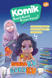 Komik KKPK: bundaku, guruku