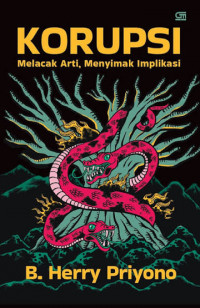 Image of Korupsi: melacak arti, menyimak implikasi
