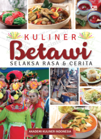 Kuliner Betawi Selaksa rasa & cerita