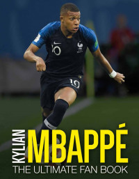 Image of Kylian Mbappe: the ultimate fan book