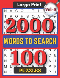 Large print 2000 words to search 100 puzzles vol-5