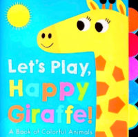 Image of Let's Play, Happy Girraffe!