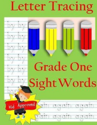 Letter tracing grade one: sight words