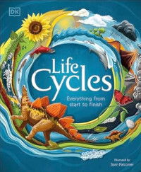 Life cycles: everything from start to finish