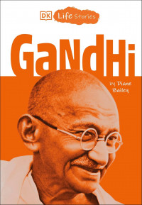 Life stories: Gandhi