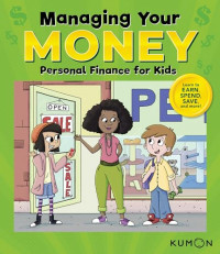 Managing your money: personal finance for kids
