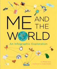 Image of Me and the World: An Infographic Exploration