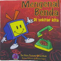 Mengenal benda di sekitar kita