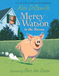 Mercy Watson to the resque