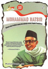 Image of Mohammad Natsir: Ulama dan Politisi yang bersahaja serta Teguh Pendirian
