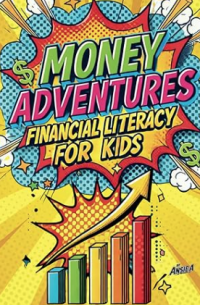 Money adventures: financial literacy for kids