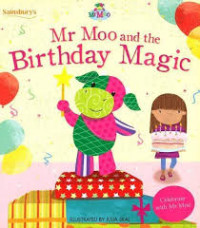 Mr. Moo and the birthday magic