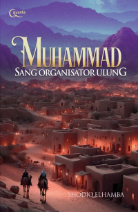 Muhammad Sang Organisator Ulung