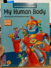 Image of My Human Body : amazing facts and experiments inside