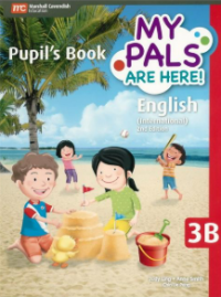 My pals are here! English Pupil's book 3B