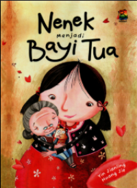 Nenek tua menjadi bayi tua