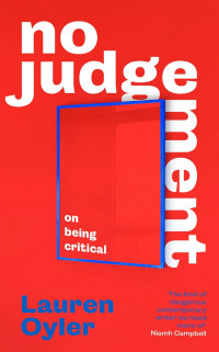 No judgement: on being critical