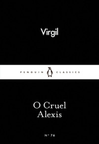 Image of O cruel alexis