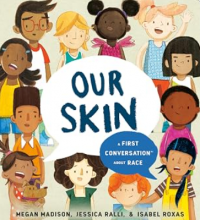 Image of Our skin : a first conversation about race