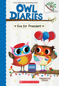 Owl diaries : Eva for president