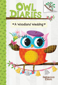 Owl diaries : Woodland wedding