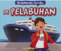 Image of Pengalaman seruku di pelabuhan