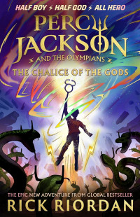 Percy Jackson and the olympians: the chalice of the gods