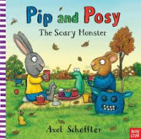 Pip and Posy the scary monster