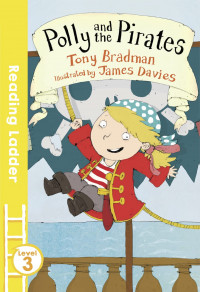 Polly and the pirates (reading ladder level 3)