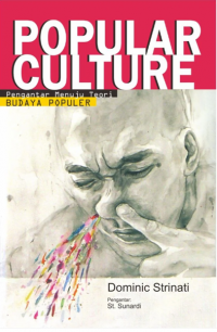 Image of Popular culture: pengantar menuju teori budaya populer