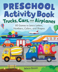 Preschool activity book: trucks, cars and airplanes