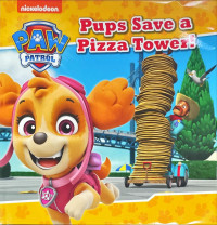 Pups save a pizza tower!