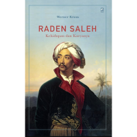 Image of Raden Saleh: kehidupan dan karyanya