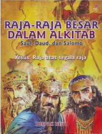 Image of Raja-raja besar dalam Alkitab: Saul, Daud, dan Salomo
