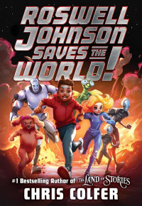 Image of Roswell johnson saves the world