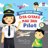 Saat besar nanti: cita-citaku mau jadi pilot