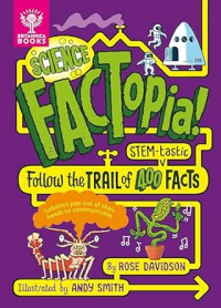 Image of Science factopia!: follow the trail of 400 facts