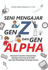 Seni mengajar gen z dan gen alpha