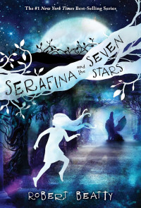 Image of Serafina and the seven stars-the Serafina series book 4