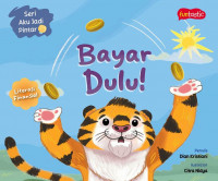 Seri aku jadi pintar: bayar dulu!