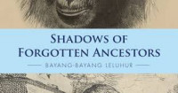 Shadows of forgotten ancestors : bayang-bayang leluhur