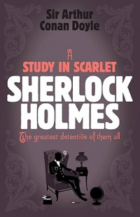A study in scarlet sherlock holmes: the greatest detective of them all