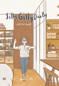 Silly gilly daily: stay at home