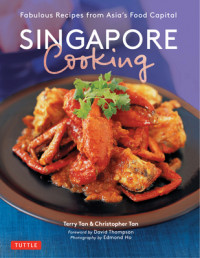 Image of Singapore cooking: fabulous recipes from Asia's food capital
