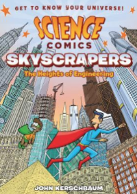 Skyscrapers : The heights of engineering