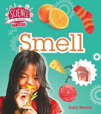 Image of Smell (science in action: the senses)