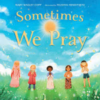 Image of Sometimes we pray