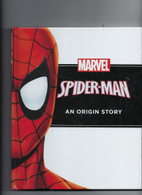 Spiderman an origin story